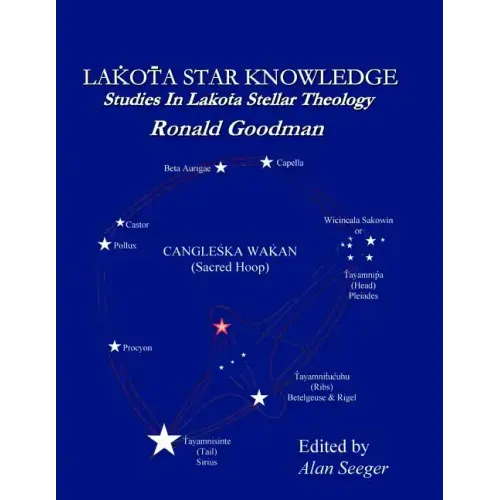 Lakota Star Knowledge: Studies in Lakota Stellar Theology - Paperback