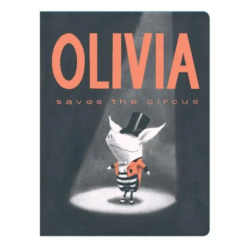 Olivia Saves the Circus - Board Book