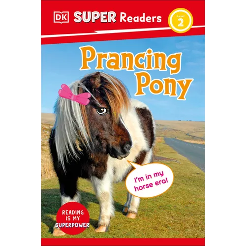 DK Super Readers Level 2 Prancing Pony - Hardcover