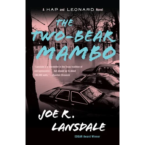 The Two-Bear Mambo: A Hap and Leonard Novel (3) - Paperback
