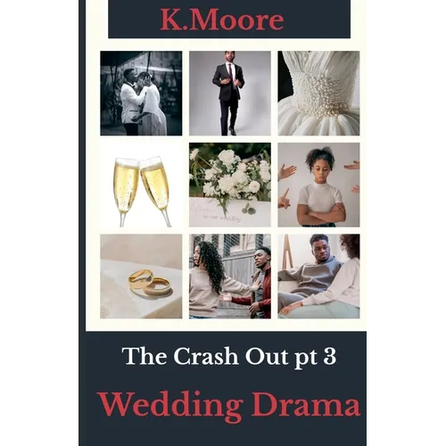 The Crash Out: Wedding Drama - Paperback