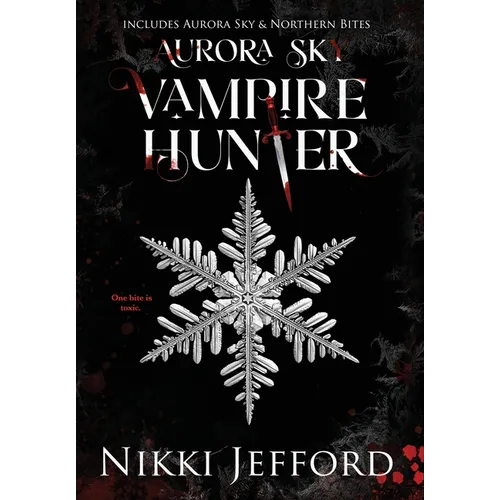 Aurora Sky Vampire Hunter, Duo 1 (Aurora Sky & Northern Bites) - Hardcover