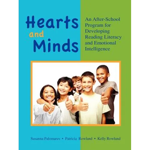 Hearts and Minds: An Afterschool Program for Developing Reading Literacy and Emotional Intelligence - Paperback