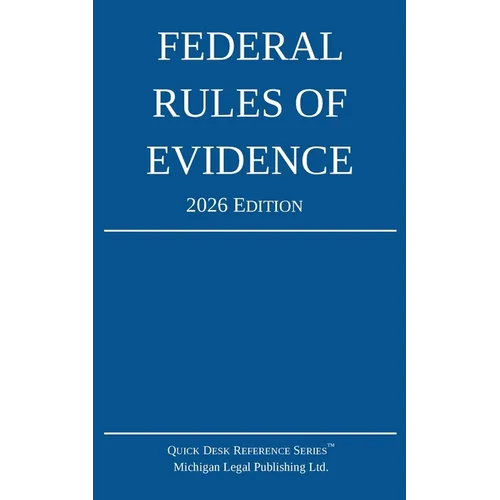 Federal Rules of Evidence; 2026 Edition: With Internal Cross-References - Paperback