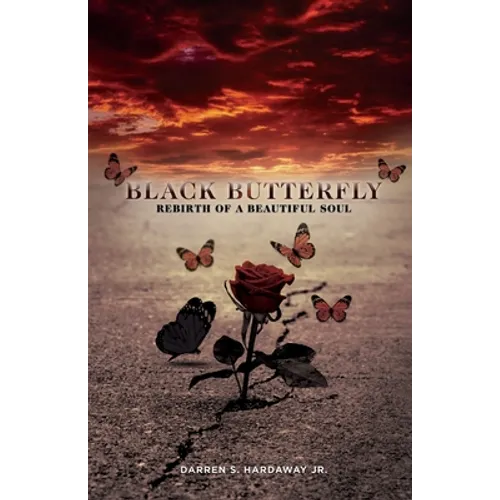 Black Butterfly: Rebirth of A Beautiful Soul - Paperback