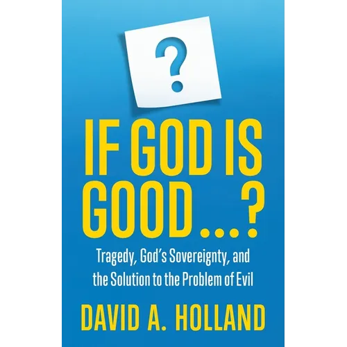 If God is Good ...? - Paperback