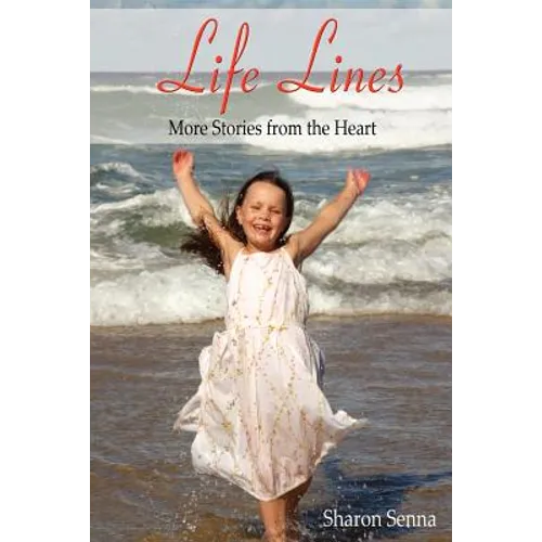 Life Lines: More Stories from the Heart - Paperback