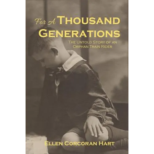 For A Thousand Generations: The untold story of an orphan train rider - Paperback