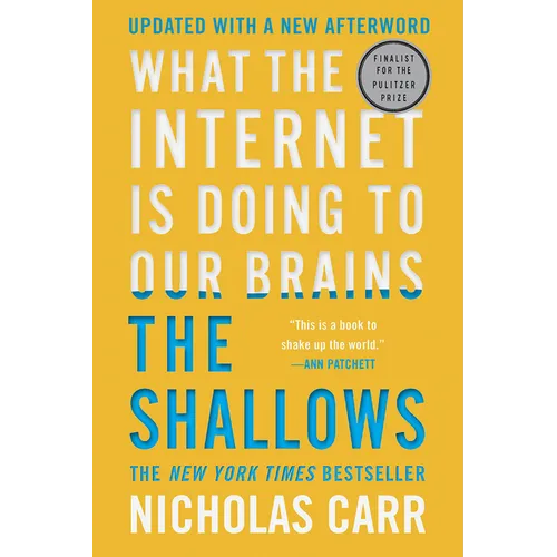 The Shallows: What the Internet Is Doing to Our Brains - Paperback