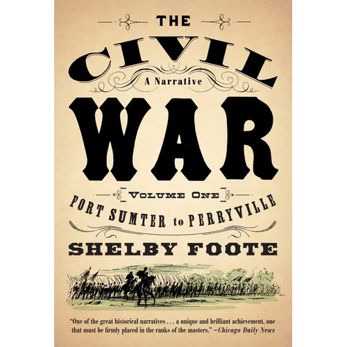 The Civil War: A Narrative: Volume 1: Fort Sumter to Perryville - Paperback