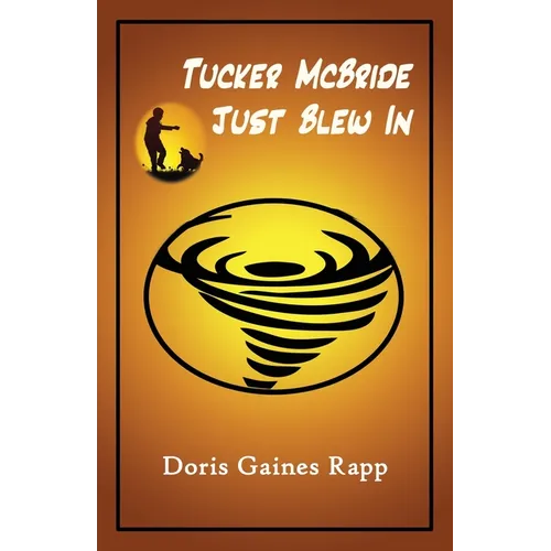 Tucker McBride Just Blew In - Paperback