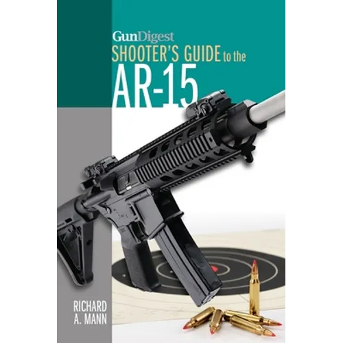 Gun Digest Shooter's Guide to the Ar-15 - Paperback
