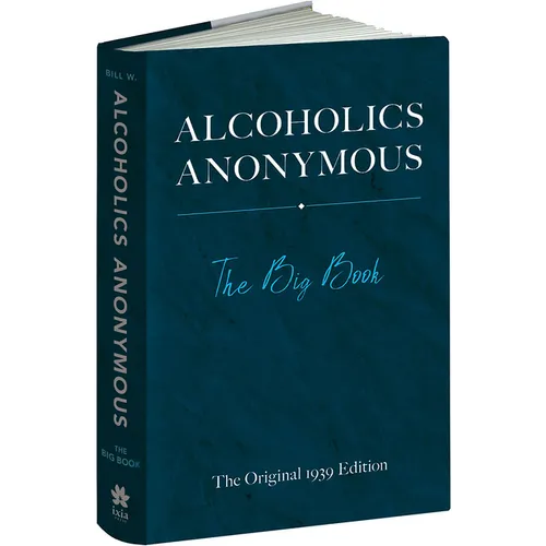 Alcoholics Anonymous: The Big Book: The Original 1939 Edition - Hardcover