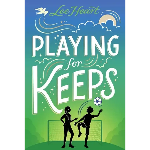 Playing for Keeps - Hardcover