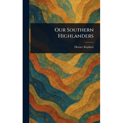 Our Southern Highlanders