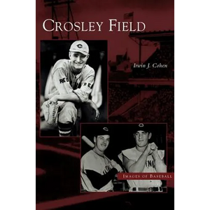 Crosley Field - Hardcover