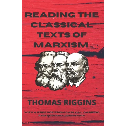 Reading the Classical Texts of Marxism - Paperback