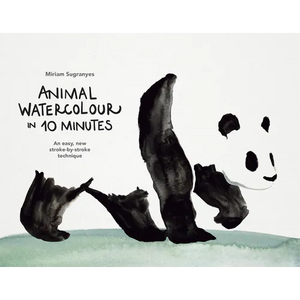 Animal Watercolour in 10 Minutes: An Easy, New Stroke-By-Stroke Technique - Paperback