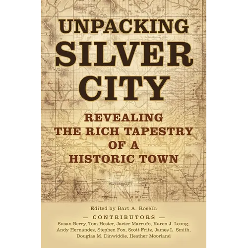 Unpacking Silver City - Paperback