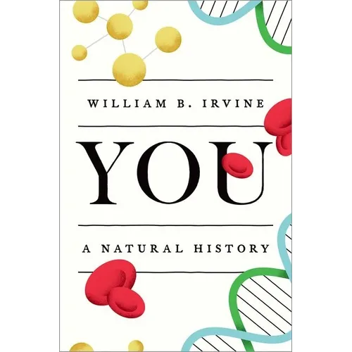 You: A Natural History - Hardcover