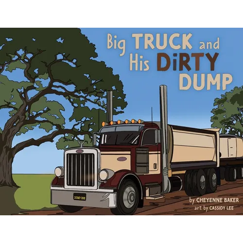 Big Truck and His Dirty Dump - Paperback
