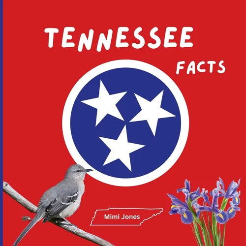 Tennessee Facts: Interesting Facts About Tennessee - Paperback