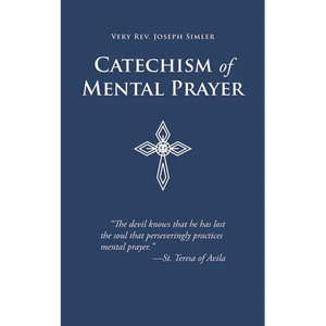 Catechism of Mental Prayer - Paperback