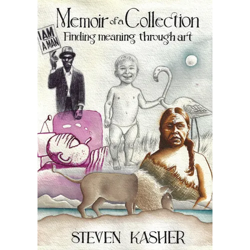 Memoir of a Collection: Finding Meaning Through Art - Hardcover