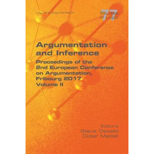 Argumentation and Inference. Volume II: Proceedings of the 2nd European Conference on Argumentation - Paperback