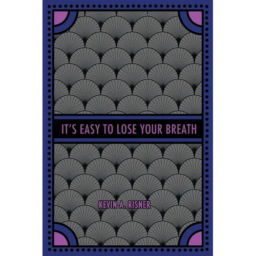 It's Easy to Lose Your Breath - Paperback