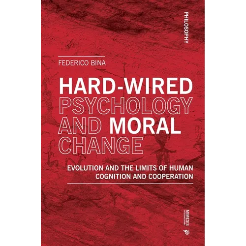 Hardwired Psychology and Moral Change - Paperback