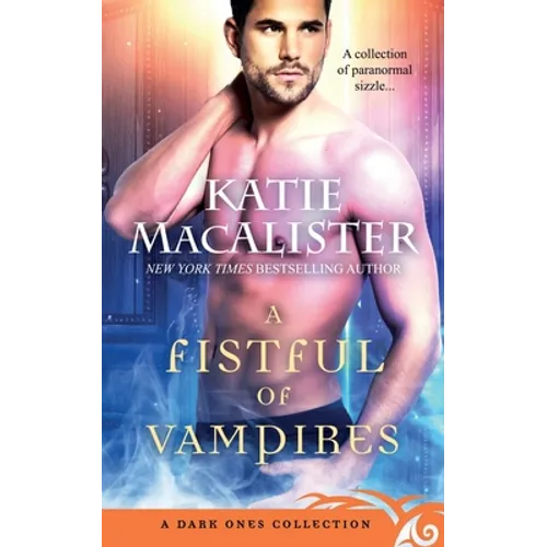 A Fistful of Vampires: A Dark Ones Collection - Paperback