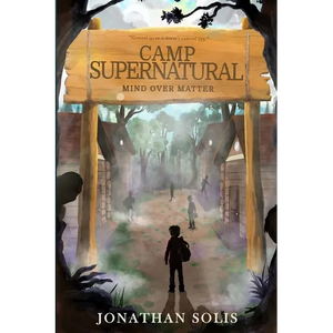 Camp Supernatural: Mind Over Matter - Paperback