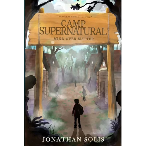 Camp Supernatural: Mind Over Matter - Paperback