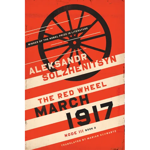 March 1917: The Red Wheel, Node III, Book 2 - Paperback