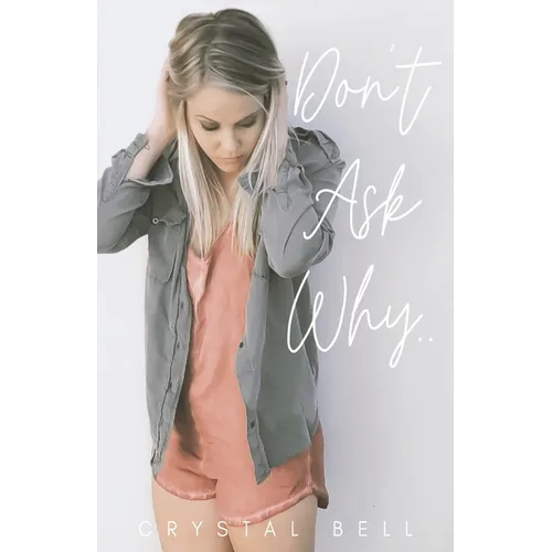 Don't Ask Why - Paperback