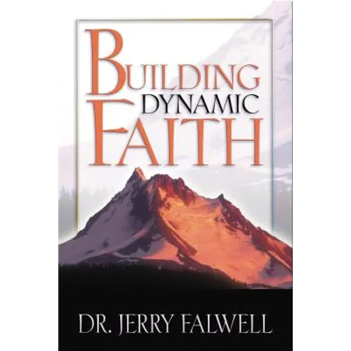 Building Dynamic Faith - Paperback
