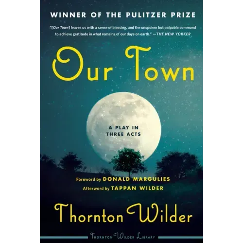 Our Town: A Play in Three Acts - Paperback