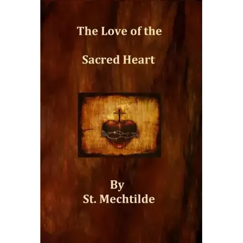 The Love of the Sacred Heart - Paperback