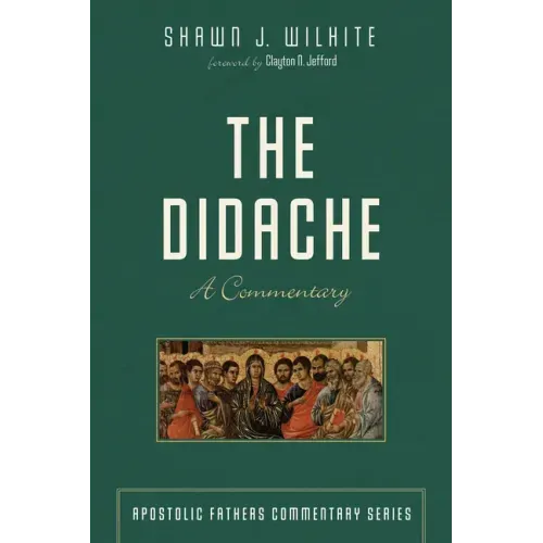 The Didache: A Commentary - Hardcover