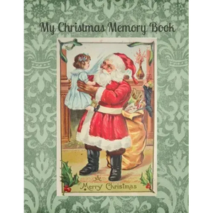 My Christmas Memory Book: A Vintage Style Keepsake Book to Keep Memories, Recipes and Stories - Paperback