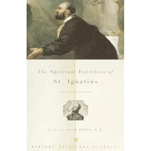 The Spiritual Exercises of St. Ignatius - Paperback