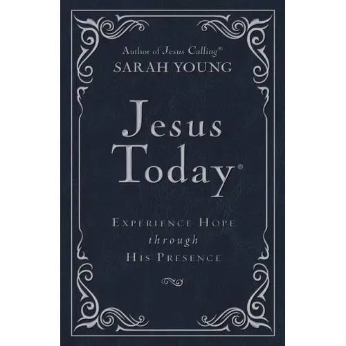 Jesus Today Deluxe Edition, Leathersoft, Navy, with Full Scriptures: Experience Hope Through His Presence (a 150-Day Devotional) - Imitation Leather