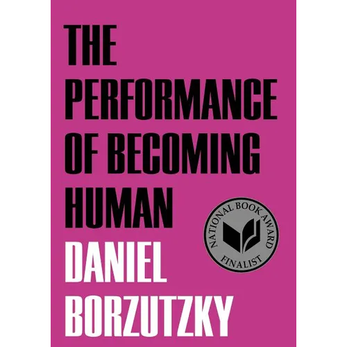 The Performance of Becoming Human - Paperback