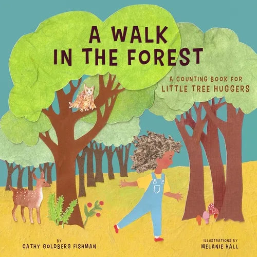 A Walk in the Forest: A Counting Book for Little Tree Huggers - Board Book