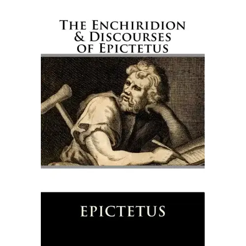 The Enchiridion & Discourses of Epictetus - Paperback