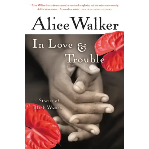 In Love & Trouble: Stories of Black Women - Paperback