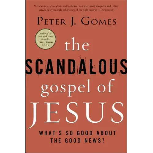 The Scandalous Gospel of Jesus: What's So Good about the Good News? - Paperback