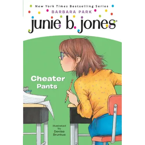 Junie B. Jones #21: Cheater Pants - Paperback
