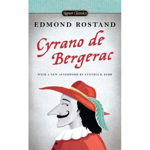 Cyrano de Bergerac: A Heroic Comedy in Five Acts - Paperback